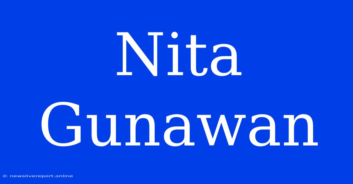 Nita Gunawan