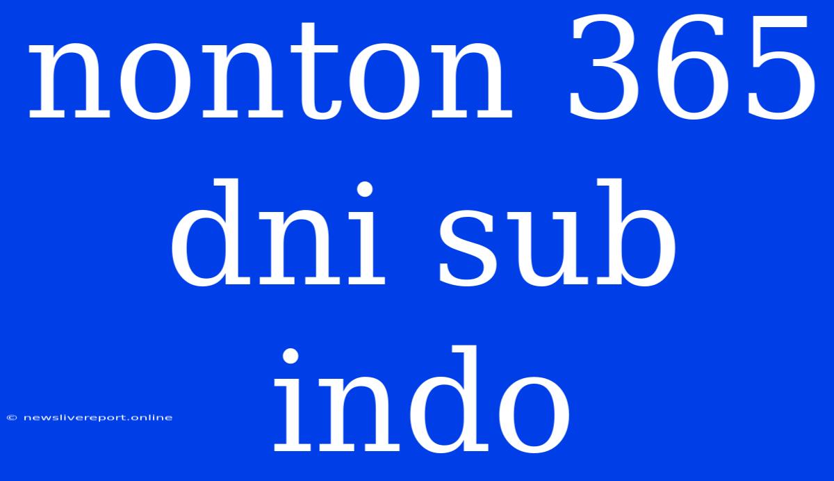 Nonton 365 Dni Sub Indo