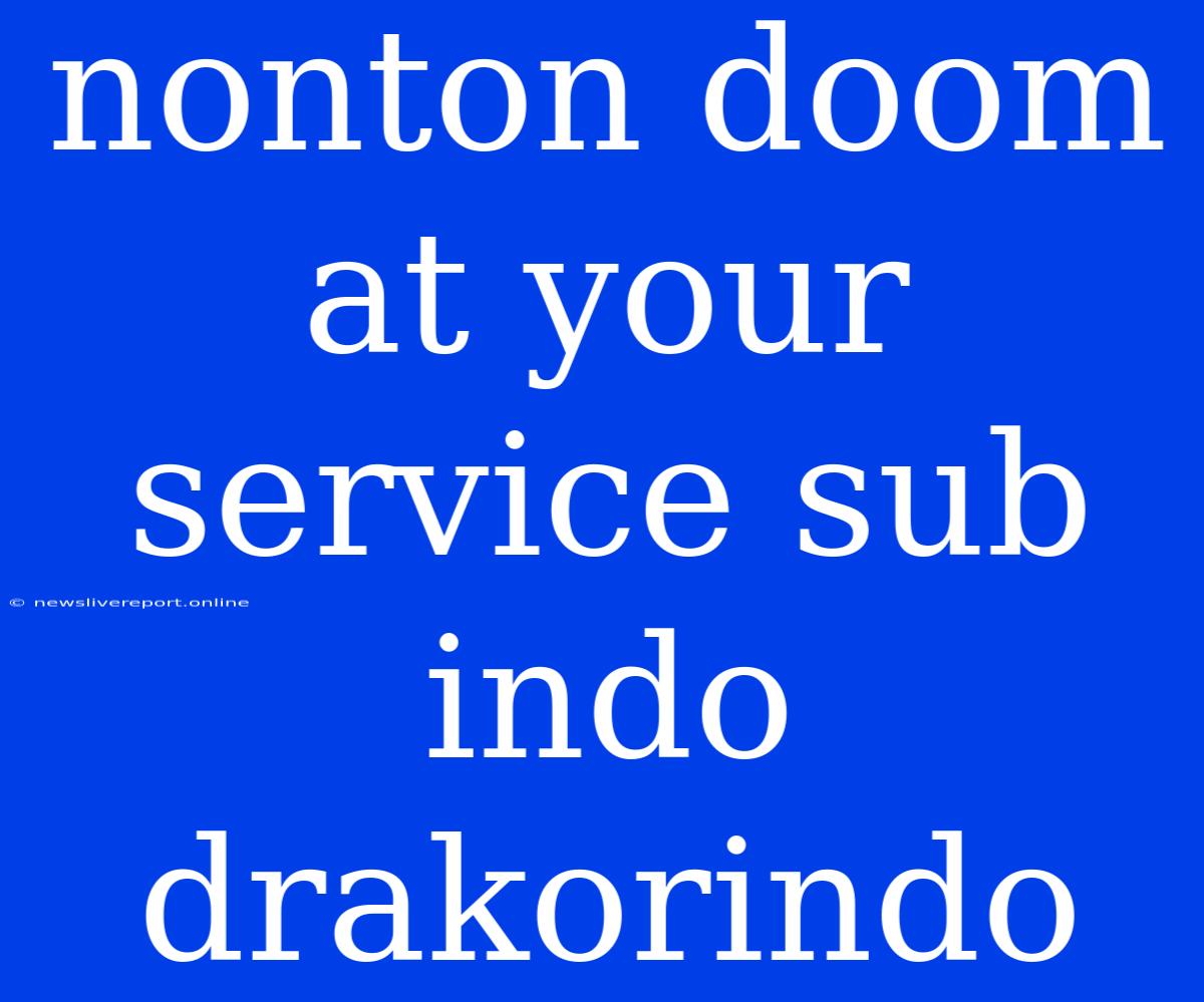 Nonton Doom At Your Service Sub Indo Drakorindo