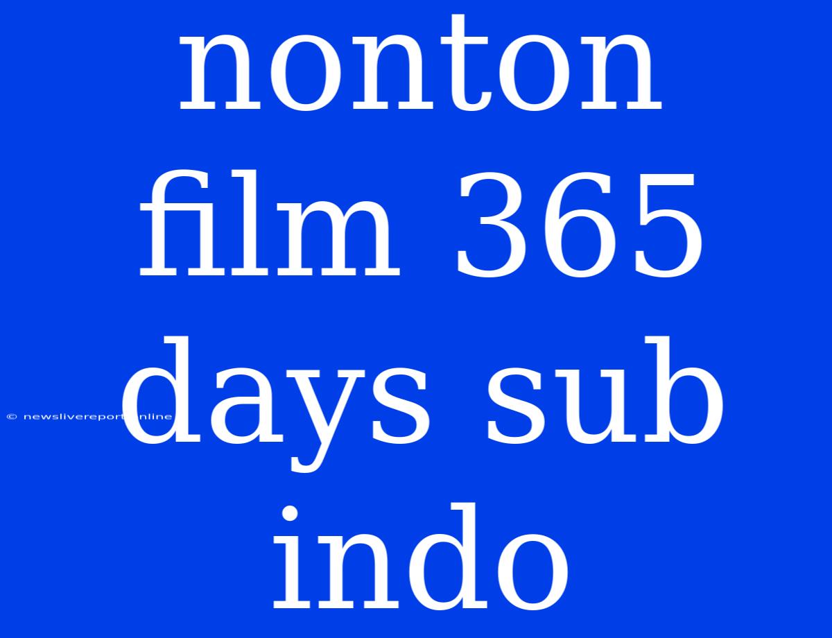 Nonton Film 365 Days Sub Indo