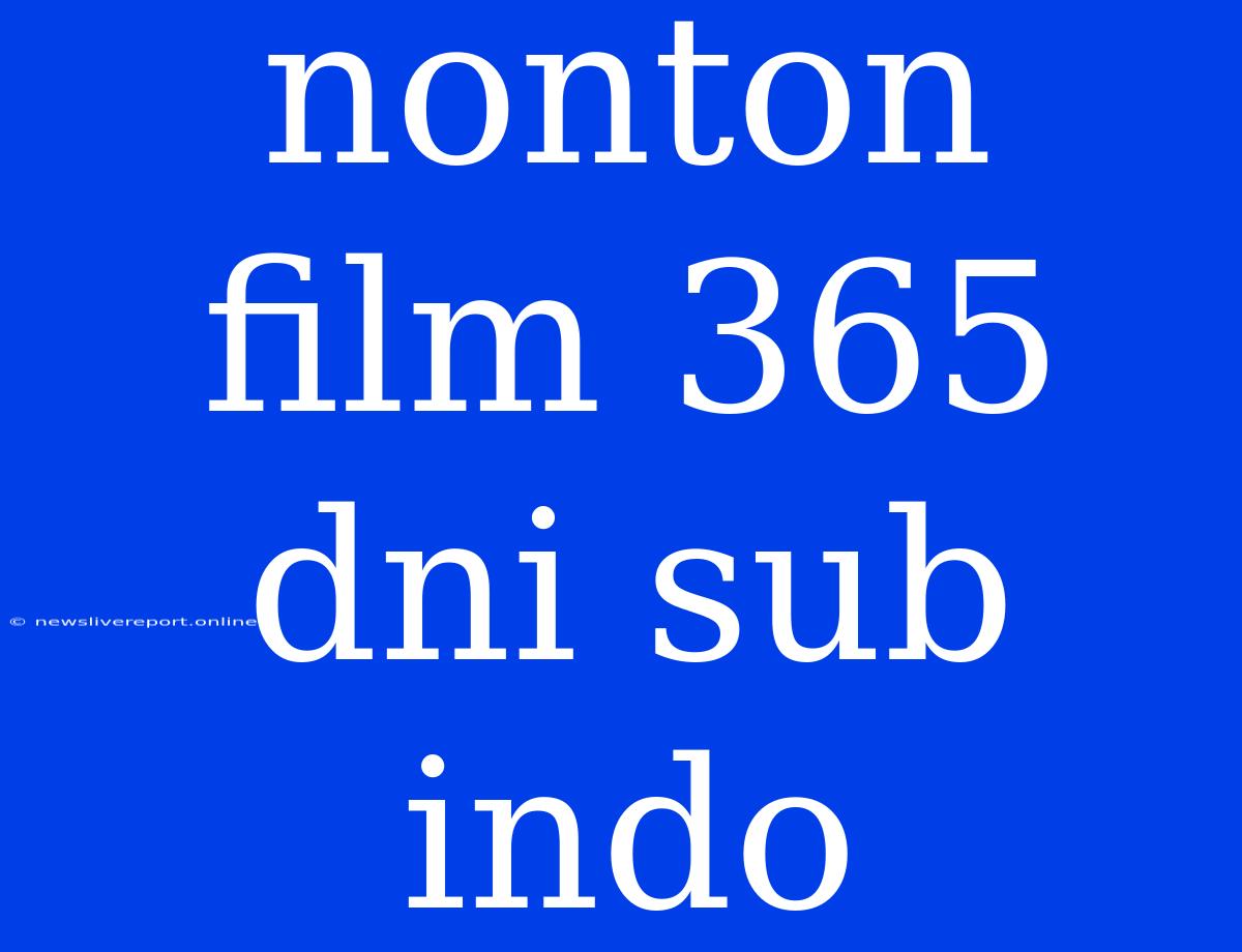 Nonton Film 365 Dni Sub Indo