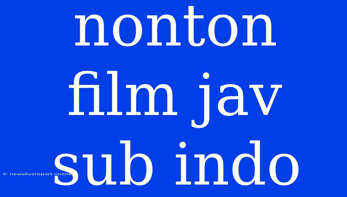 Nonton Film Jav Sub Indo