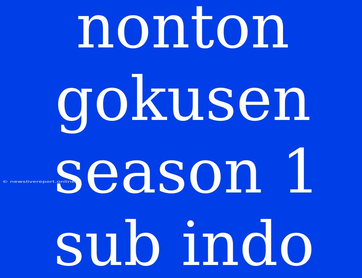 Nonton Gokusen Season 1 Sub Indo