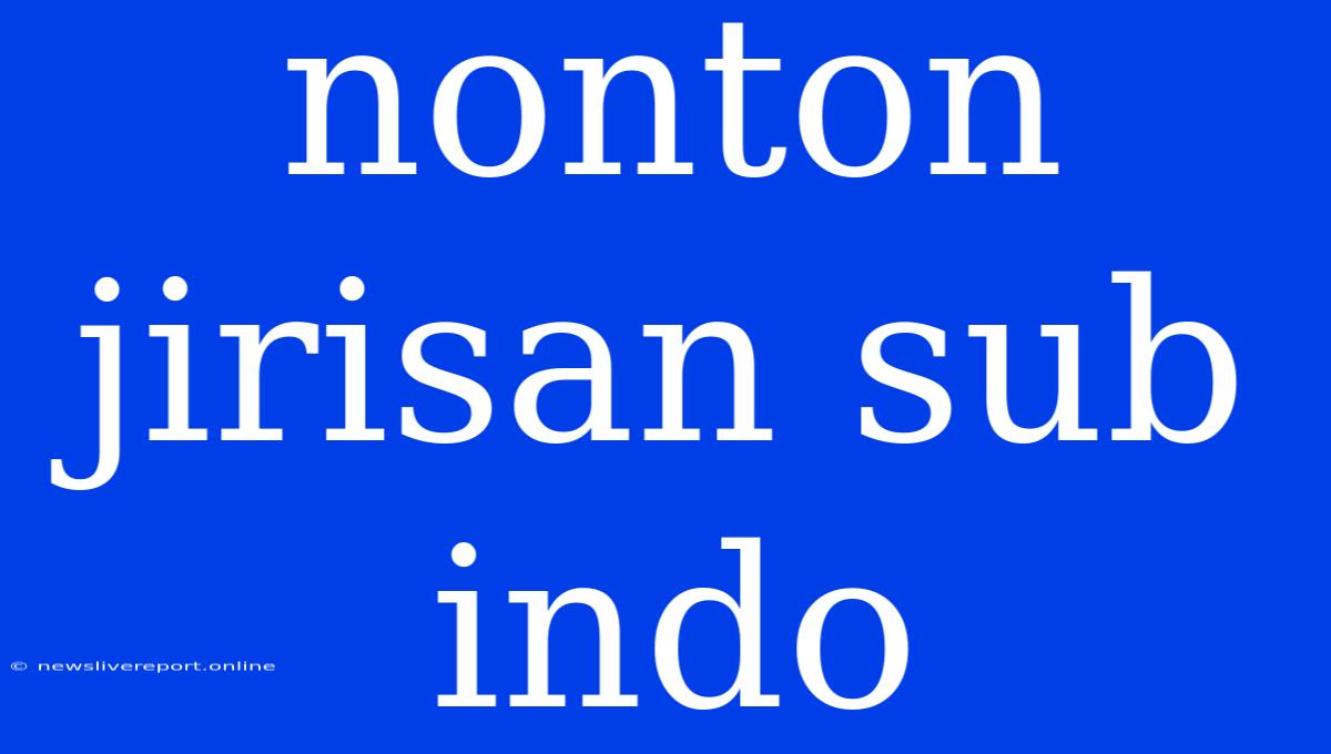 Nonton Jirisan Sub Indo