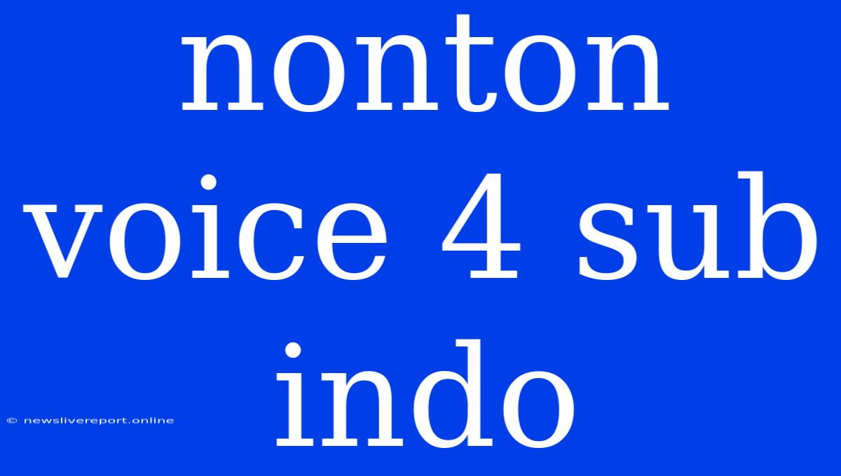 Nonton Voice 4 Sub Indo