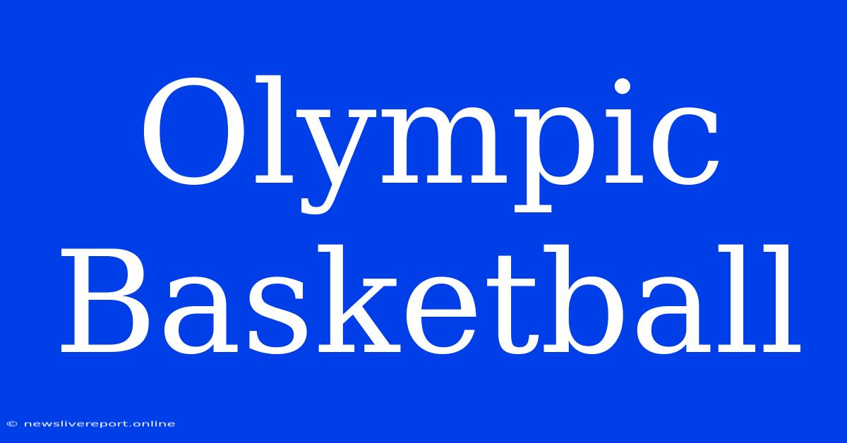 Olympic Basketball