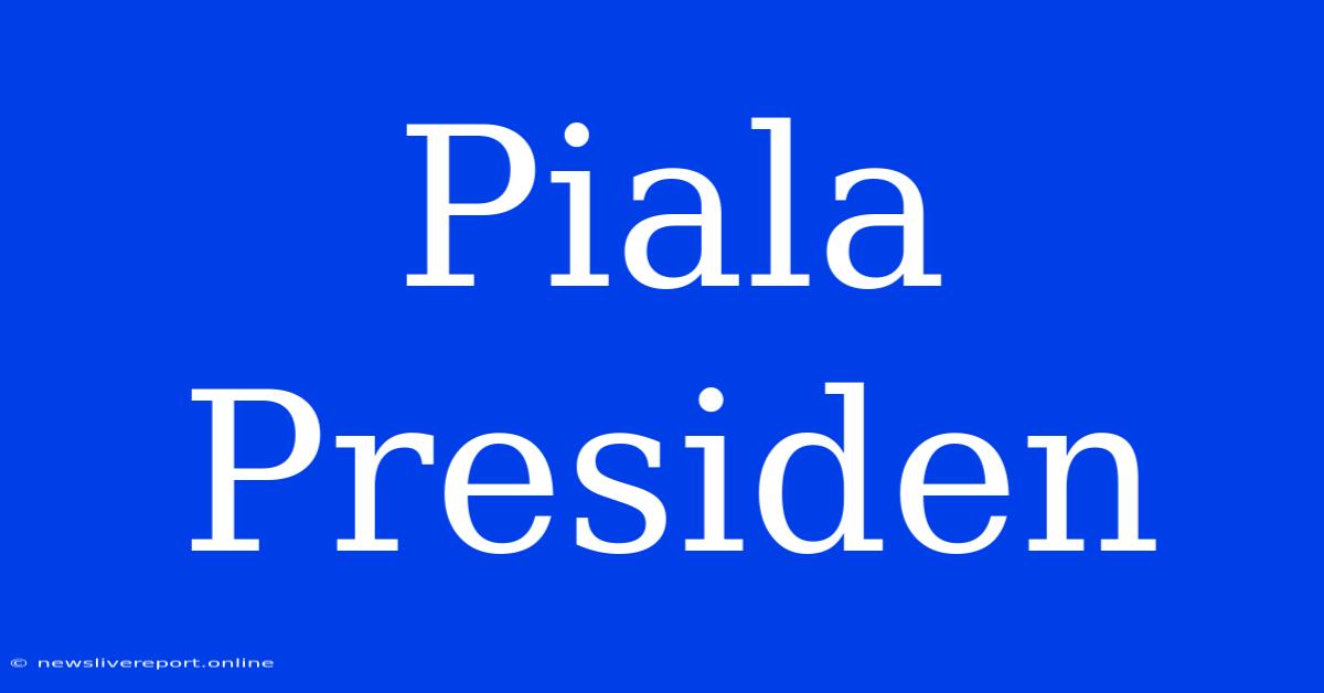 Piala Presiden