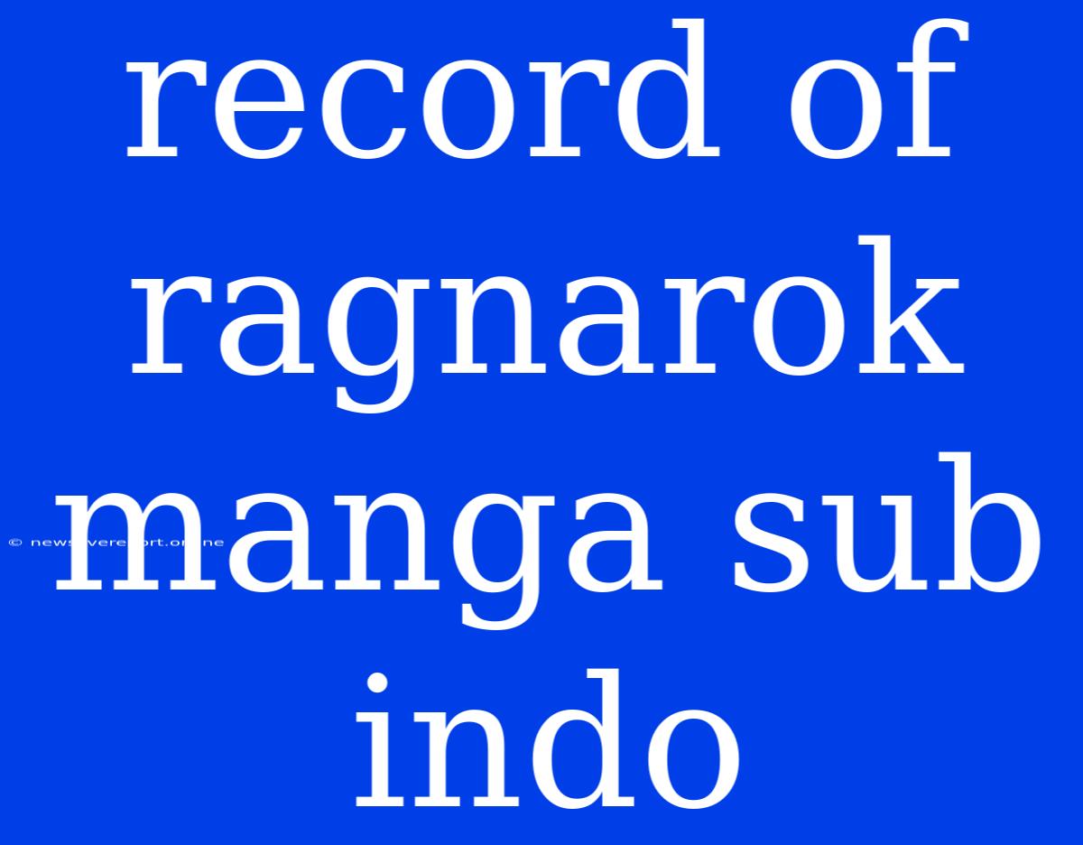 Record Of Ragnarok Manga Sub Indo