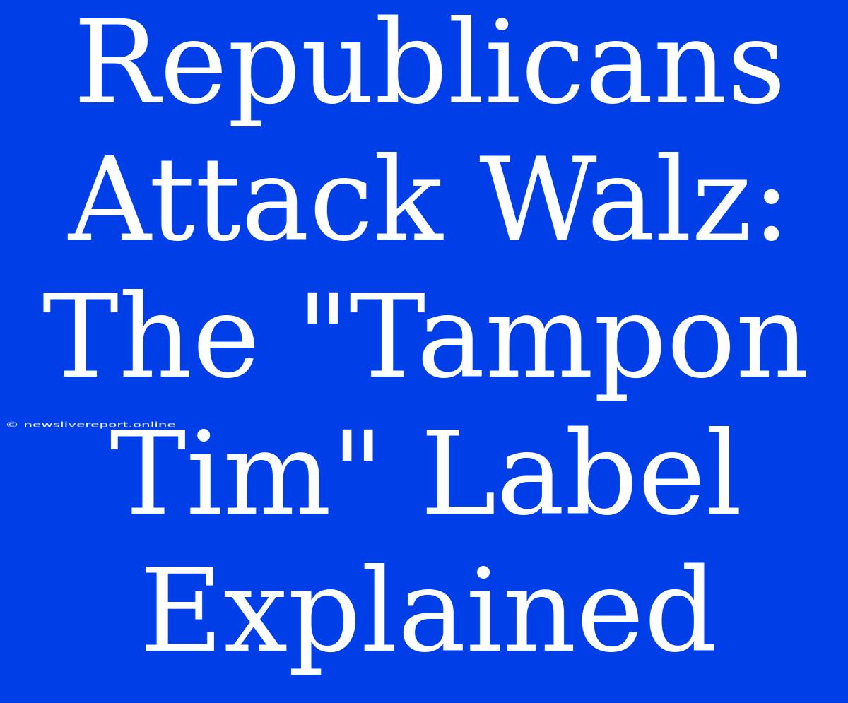 Republicans Attack Walz: The 