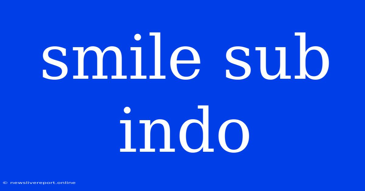 Smile Sub Indo