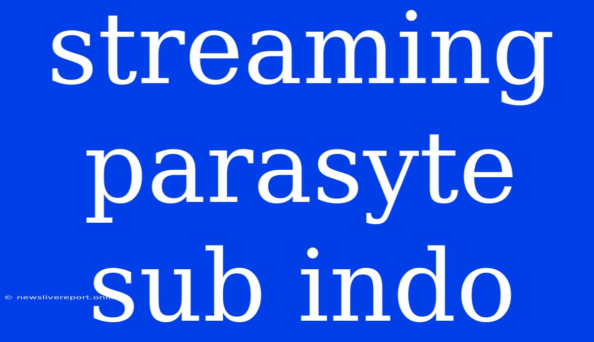 Streaming Parasyte Sub Indo