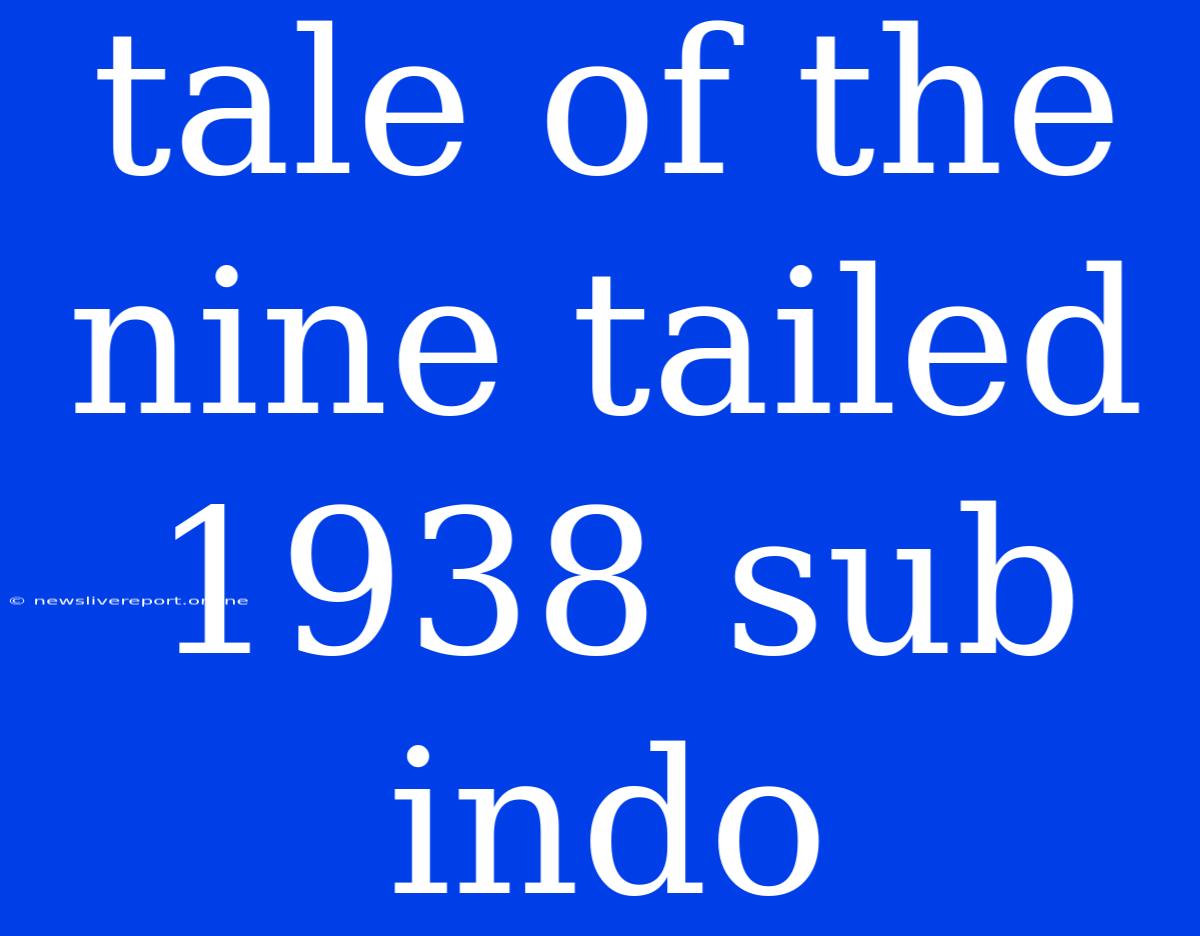 Tale Of The Nine Tailed 1938 Sub Indo