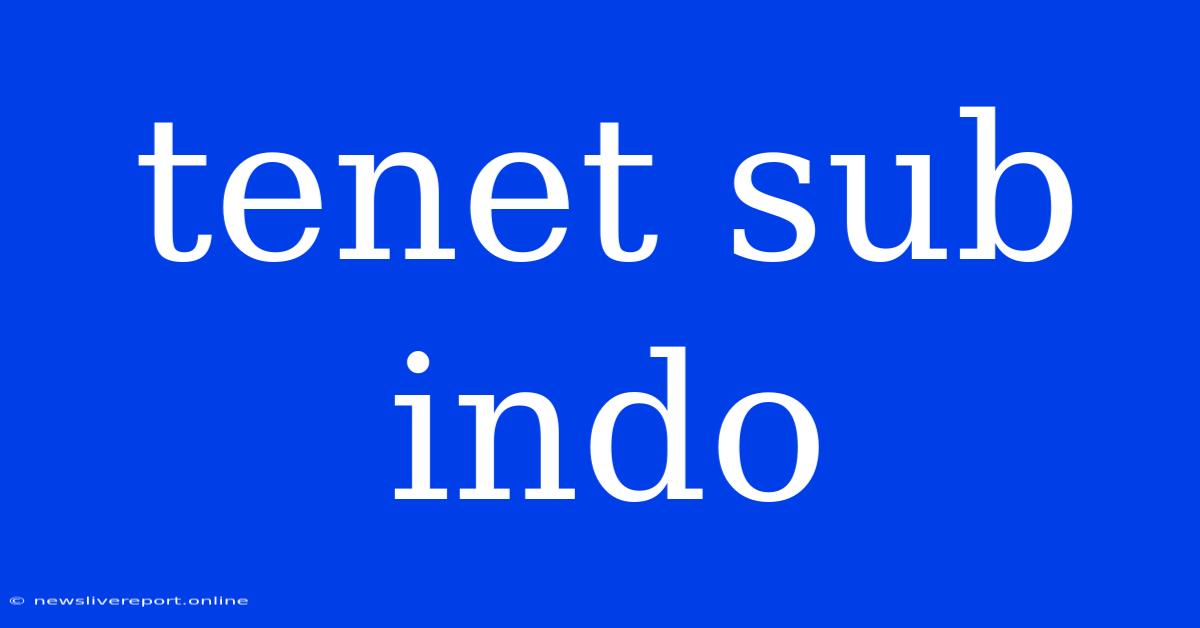 Tenet Sub Indo