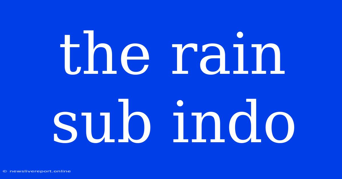 The Rain Sub Indo