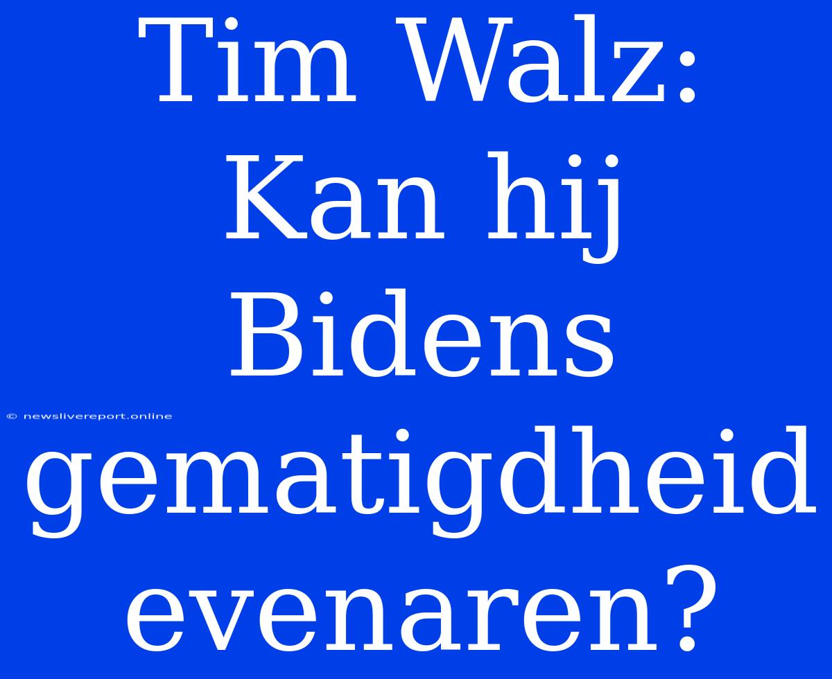 Tim Walz: Kan Hij Bidens Gematigdheid Evenaren?