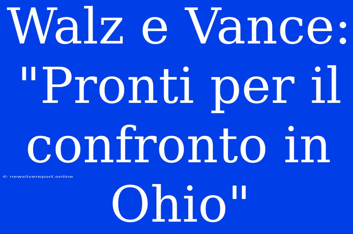 Walz E Vance: 