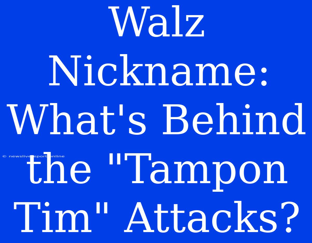 Walz Nickname: What's Behind The 