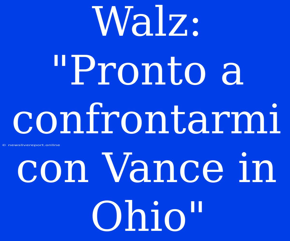 Walz: 