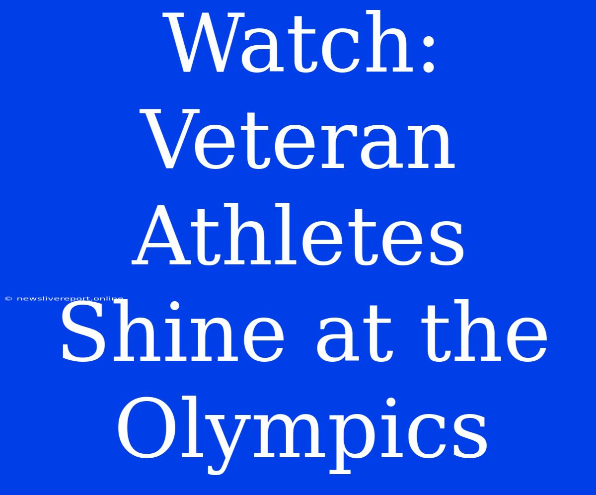 Watch: Veteran Athletes Shine At The Olympics