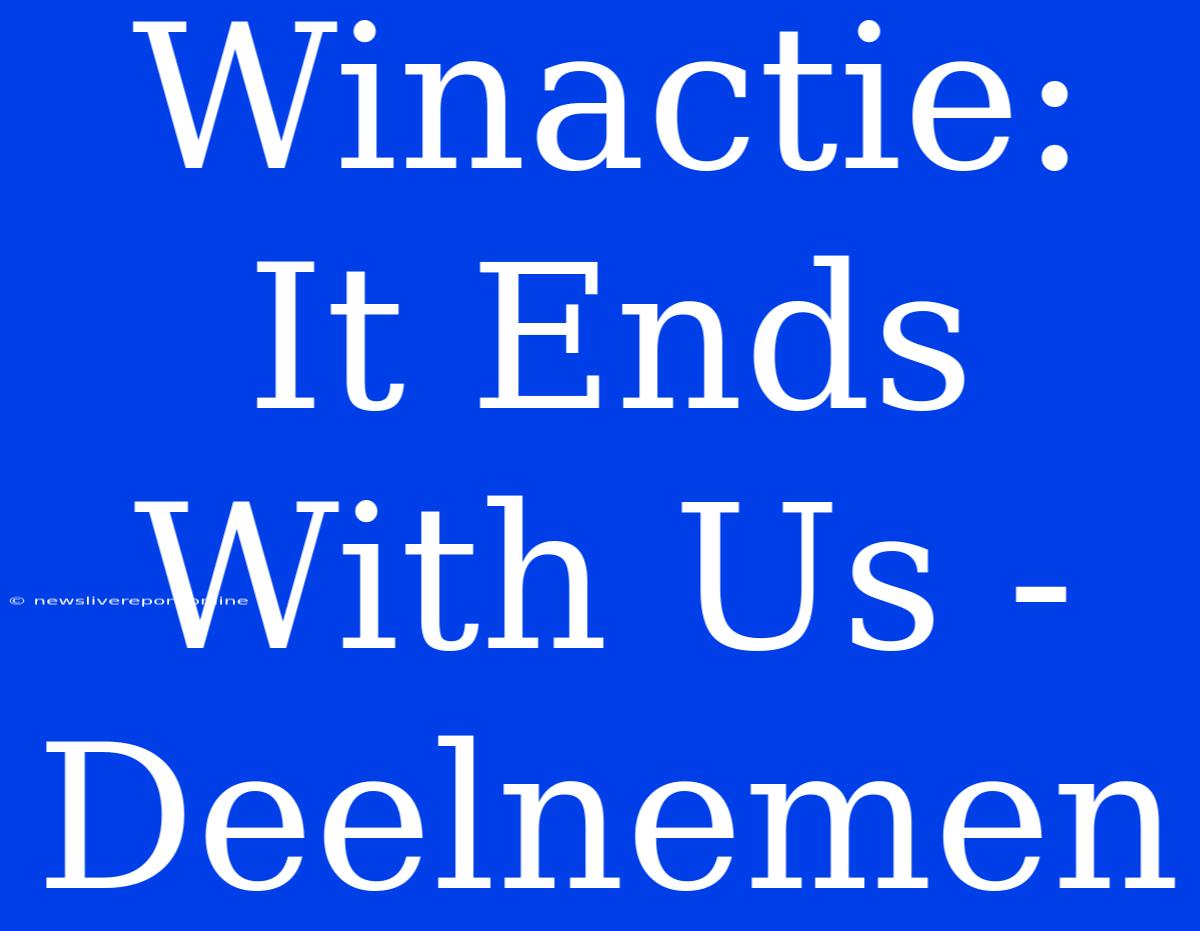 Winactie: It Ends With Us - Deelnemen