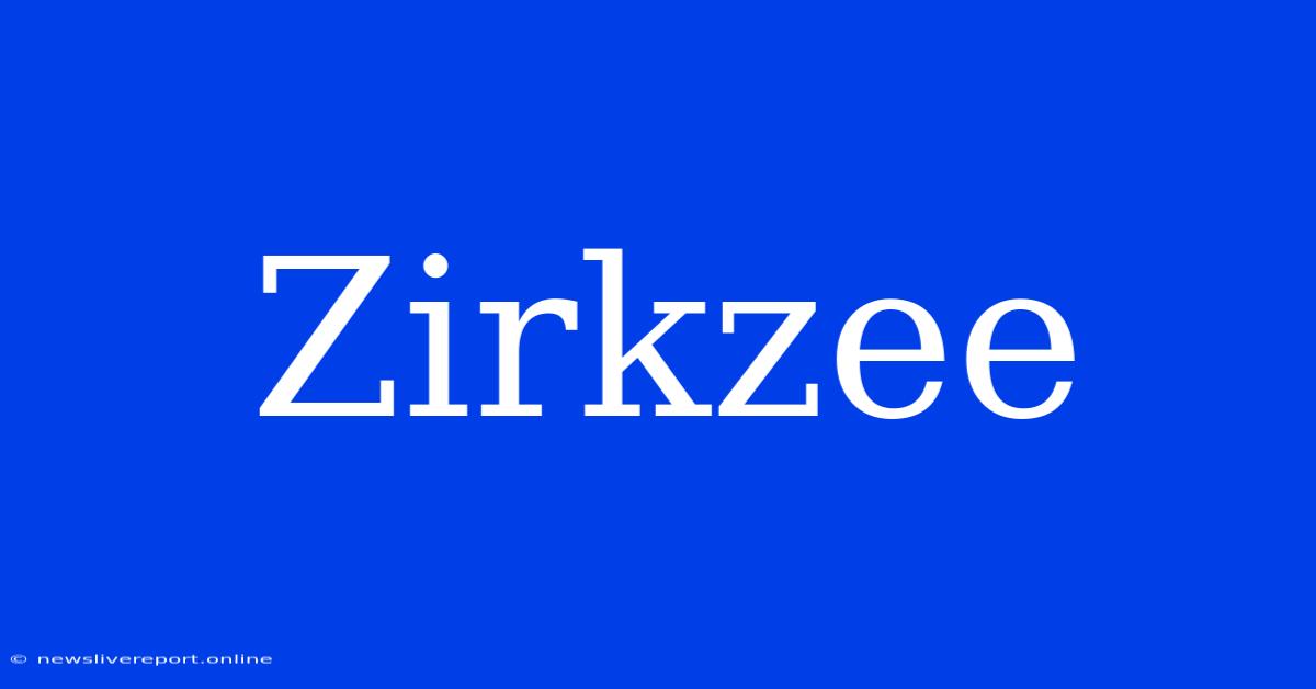 Zirkzee